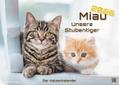 Miau - Unsere Stubentiger - Der Katzenkalender - 2026 - Kalender DIN A3