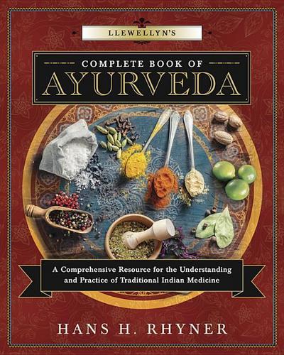Llewellyn’s Complete Book of Ayurveda