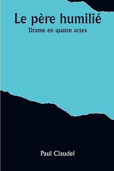 Le père humilié