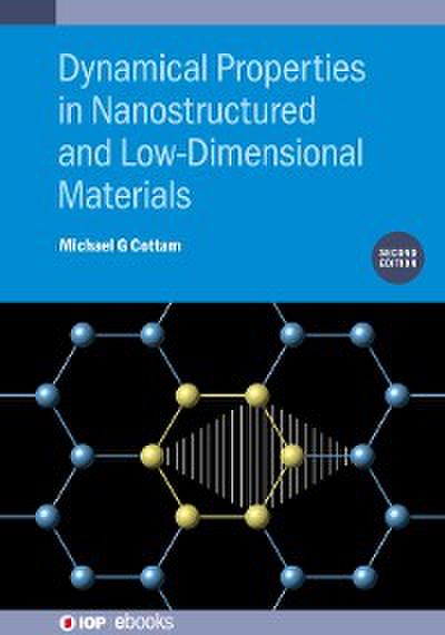 Dynamical Properties in Nanostructured and Low-Dimensional Materials (Second Edition)