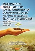 Environmental Biotechnologies for Bioremediation of Contaminated Lands and Soil by Microbes, Plants and Earthworms