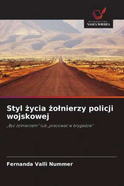 Styl ¿ycia ¿o¿nierzy policji wojskowej
