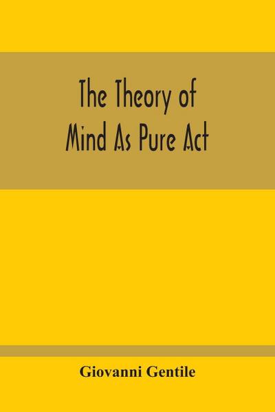 The Theory Of Mind As Pure Act