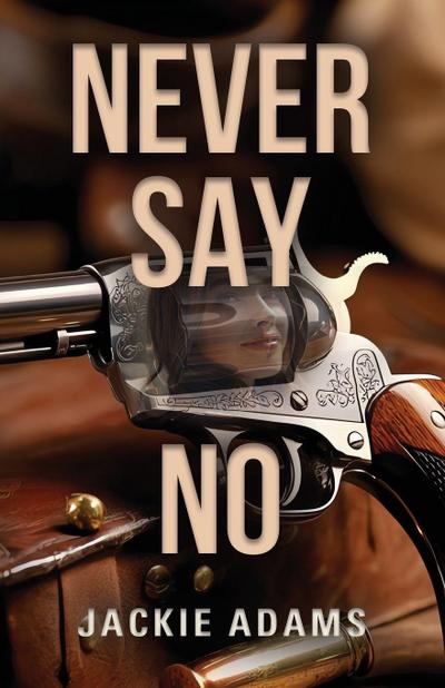 Never Say No
