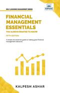 Financial Management Essentials You Always Wanted to Know: 5th Edition (Self Learning Management)