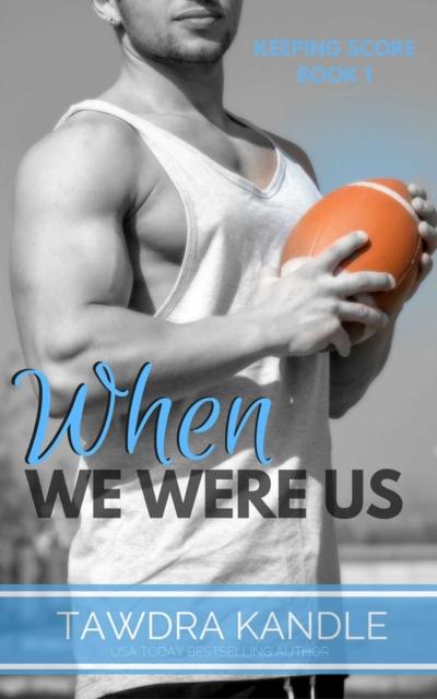 When We Were Us