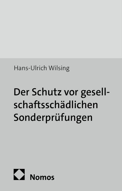Der Schutz vor gesellschaftsschädlichen Sonderprüfungen