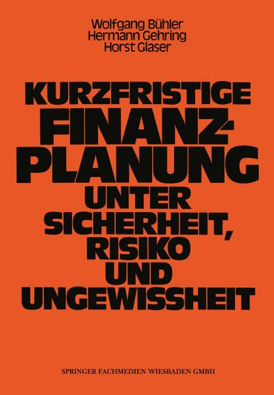 Kurzfristige Finanzplanung unter Sicherheit, Risiko und Ungewissheit