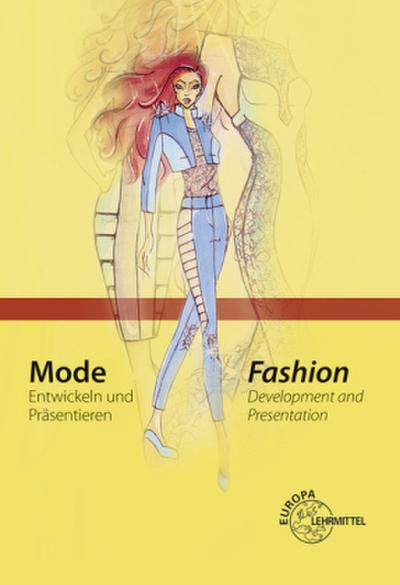 Mode - Entwickeln und Präsentieren