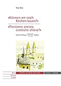 ’Können wir noch Kirchen bauen?’/’Possiamo ancora costruire chiese?’