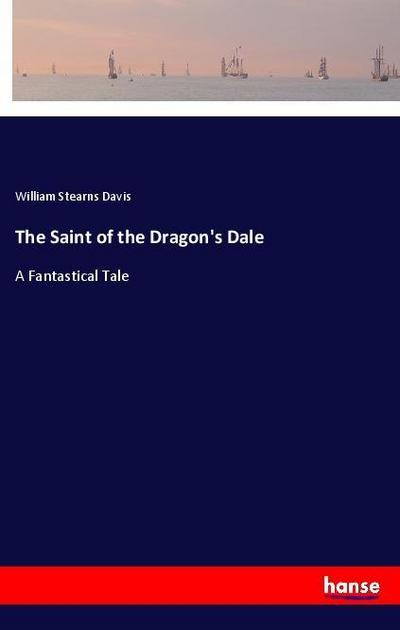 The Saint of the Dragon’s Dale