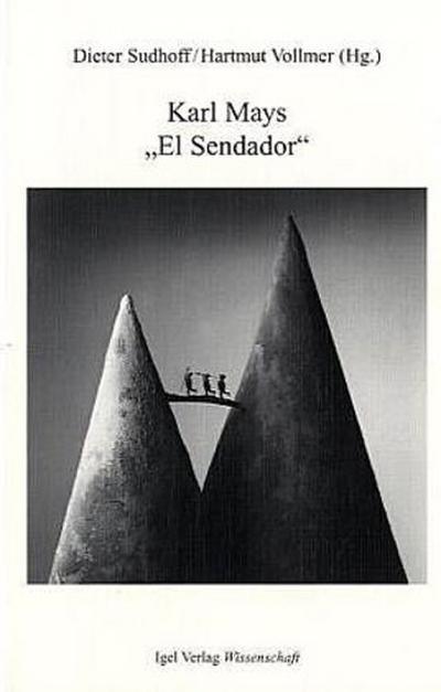 Karl Mays ’El Sendador’