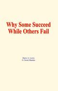 Why some succeed while others fail