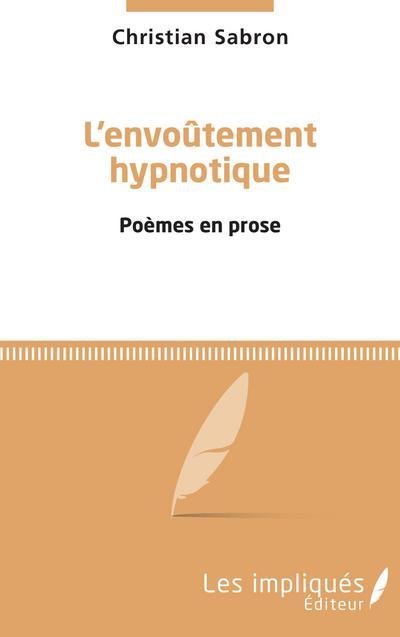 L’envoûtement hypnotique