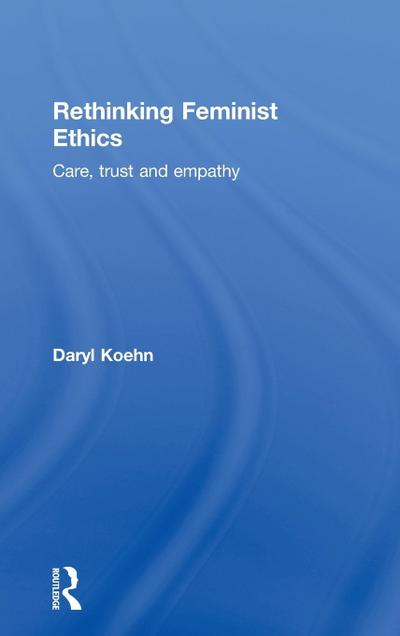 Rethinking Feminist Ethics