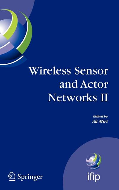 Wireless Sensor and Actor Networks II