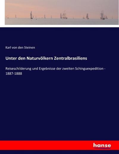 Unter den Naturvölkern Zentralbrasiliens