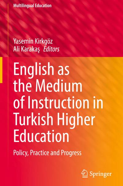 English as the Medium of Instruction in Turkish Higher Education