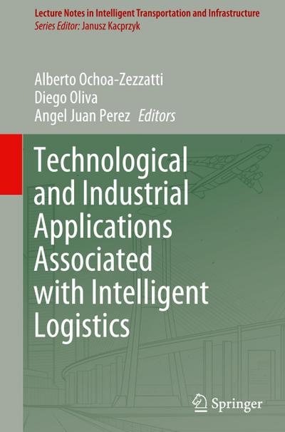 Technological and Industrial Applications Associated with Intelligent Logistics