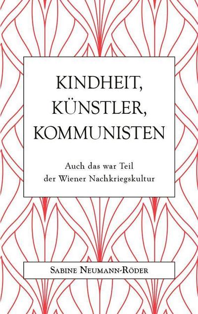 Kindheit, Künstler, Kommunisten