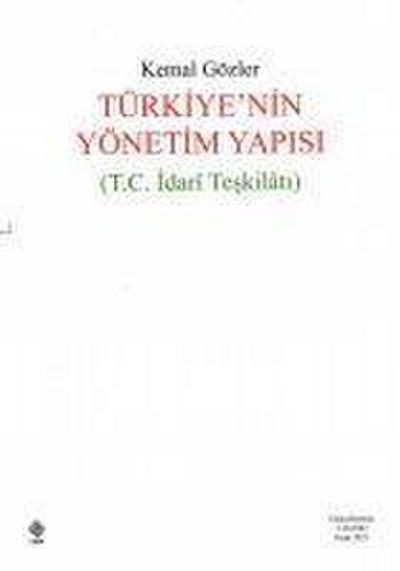 Türkiyenin Yönetim Yapisi T. C. Idari Teskilati