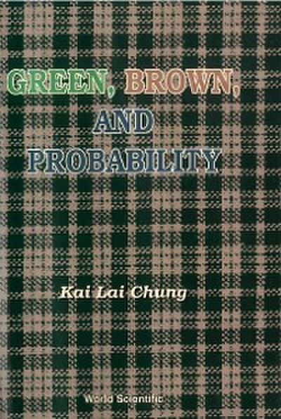 GREEN, BROWN & PROBABILITY