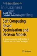 Soft Computing Based Optimization and Decision Mod
