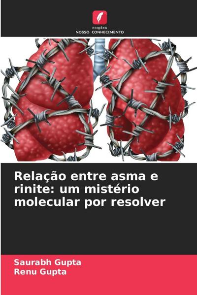 Relação entre asma e rinite: um mistério molecular por resolver