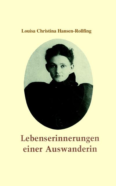 Lebenserinnerungen einer Auswanderin