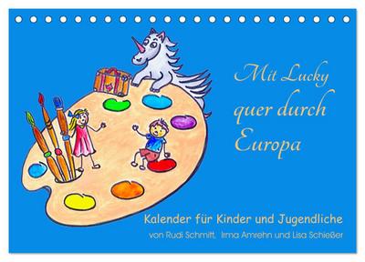 Mit Lucky quer durch Europa (Tischkalender 2026 DIN A5 quer), CALVENDO Monatskalender