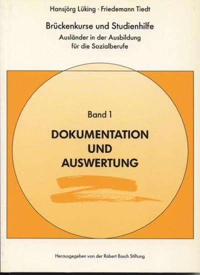 Brückenkurse und Studienhilfe. Ausländer in der Ausbildung für die Sozialberufe / Brückenkurse und Studienhilfe. Ausländer in der Ausbildung für die Sozialberufe