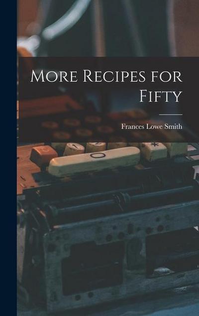 More Recipes for Fifty