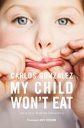My Child Won’t Eat