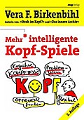 Mehr intelligente Kopf-Spiele - Vera F. Birkenbihl