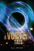 A Vortex Tale