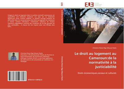 Le droit au logement au Cameroun:de la normativité à la justiciabilité