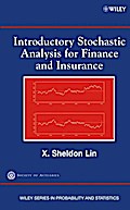 Introductory Stochastic Analysis for Finance and Insurance