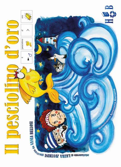 il pesciolino d’oro. Ediz. CAA