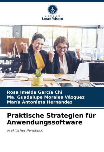 Praktische Strategien für Anwendungssoftware