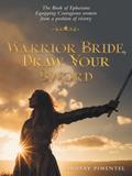 Warrior Bride, Draw Your Sword