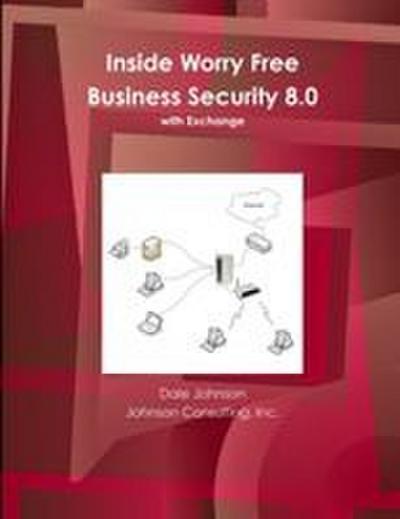Inside Worry Free Business Security 8.0 Book