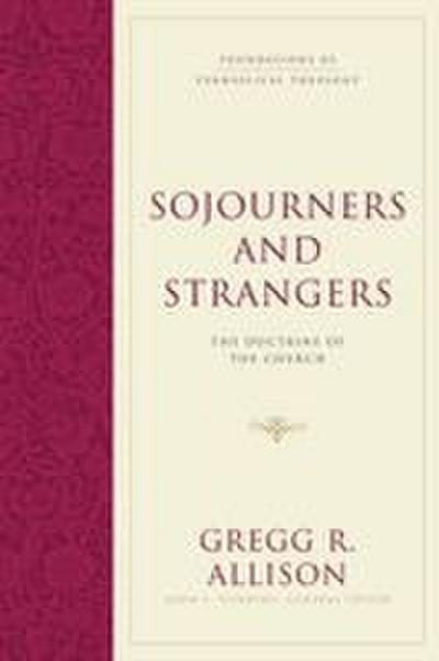 Sojourners and Strangers