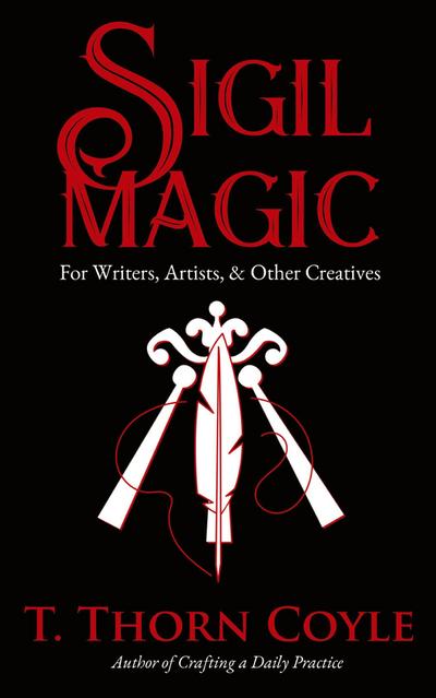 Sigil Magic for Writers, Artists, & Other Creatives