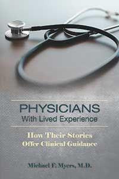 Physicians With Lived Experience