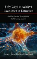 Fifty Ways to Achieve Excellence in Education