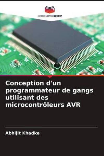 Conception d’un programmateur de gangs utilisant des microcontrôleurs AVR