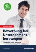 Das Insider-Dossier: Bewerbung bei Unternehmensber