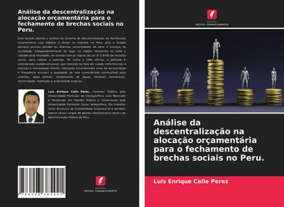 Análise da descentralização na alocação orçamentária para o fechamento de brechas sociais no Peru.