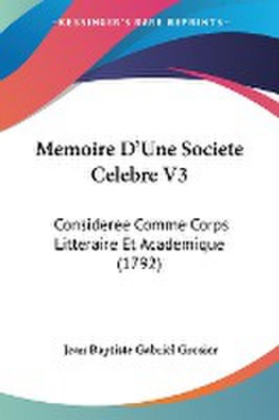 Memoire D’Une Societe Celebre V3