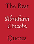 The Best Abraham Lincoln Quotes